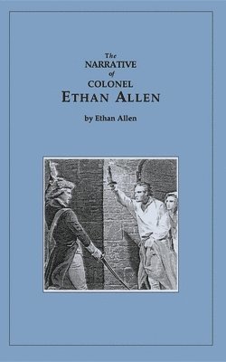 Ethan Allen - Narrative of Ethan Allen, Häftad
