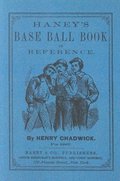 Haney's Base Ball Book of Reference