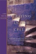Praying in the Cellar