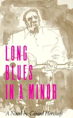 Gerard Herzhaft - Long Blues in a Minor, Häftad. Tillgänglighet: Tillfälligt slut