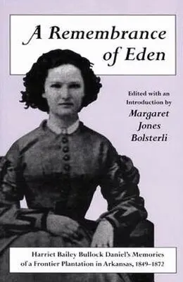 Margaret Bolsterli, Margaret Jones Bolsterli - Remembrance of Eden, Inbunden. Tillgänglighet: Lägg i varukorg