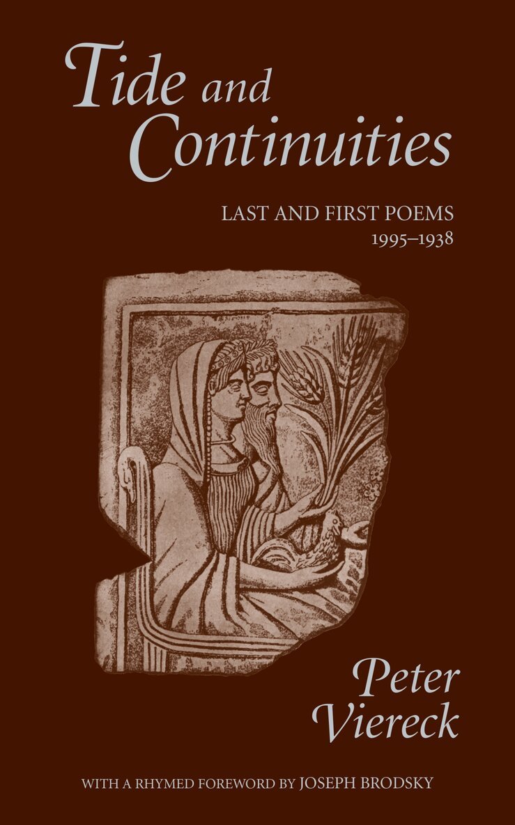 Peter Viereck, Joseph Brodsky - Tide and Continuities, Inbunden. Tillgänglighet: Tillfälligt slut