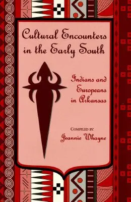 Arkansas Historical Association - Cultural Encounters in the Early South, Inbunden. Tillgänglighet: Tillfälligt slut
