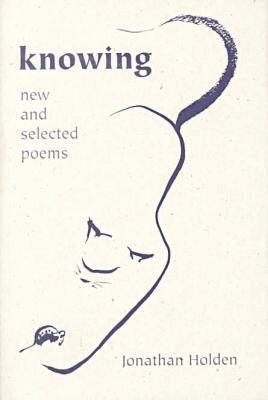 Jonathan Holden - Knowing, Inbunden. Tillgänglighet: Tillfälligt slut