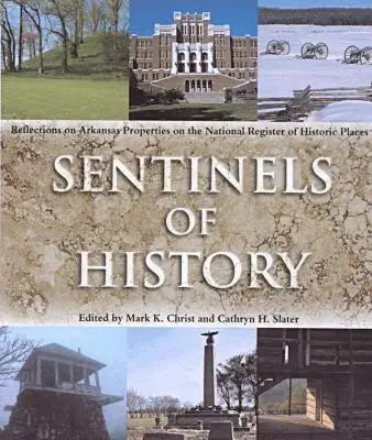 Mark K. Christ, Cathryn H. Slater - Sentinels of History, Inbunden. Tillgänglighet: Tillfälligt slut