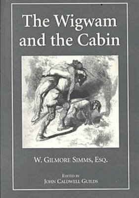 William Gilmore Simms - Wigwam and the Cabin, Häftad. Tillgänglighet: Tillfälligt slut