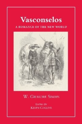 William Gilmore Simms, Kevin Collins, Jim West - Vasconselos, Häftad. Tillgänglighet: Tillfälligt slut