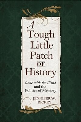 Jennifer W. Dickey - Tough Little Patch of History, Inbunden. Tillgänglighet: Lägg i varukorg