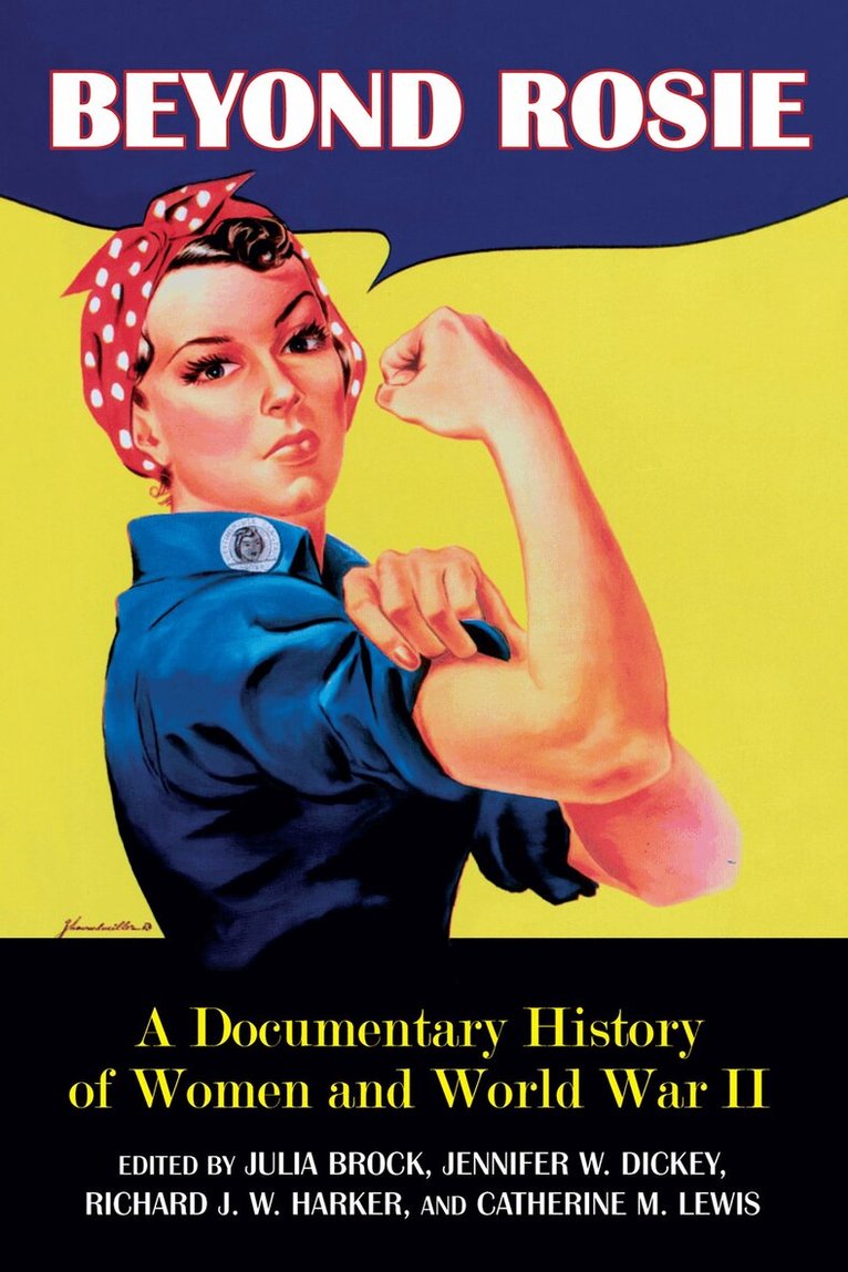 Julia Brock, Jennifer W. Dickey, Julia Brock, Jennifer W. Dickey, Richard J.W Harker, Catherine M. Lewis - Beyond Rosie, Häftad. Tillgänglighet: Tillfälligt slut