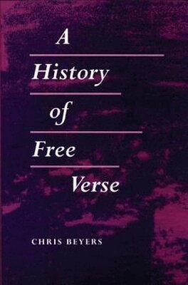 Chris Beyers - History of Free Verse, Häftad. Tillgänglighet: Tillfälligt slut