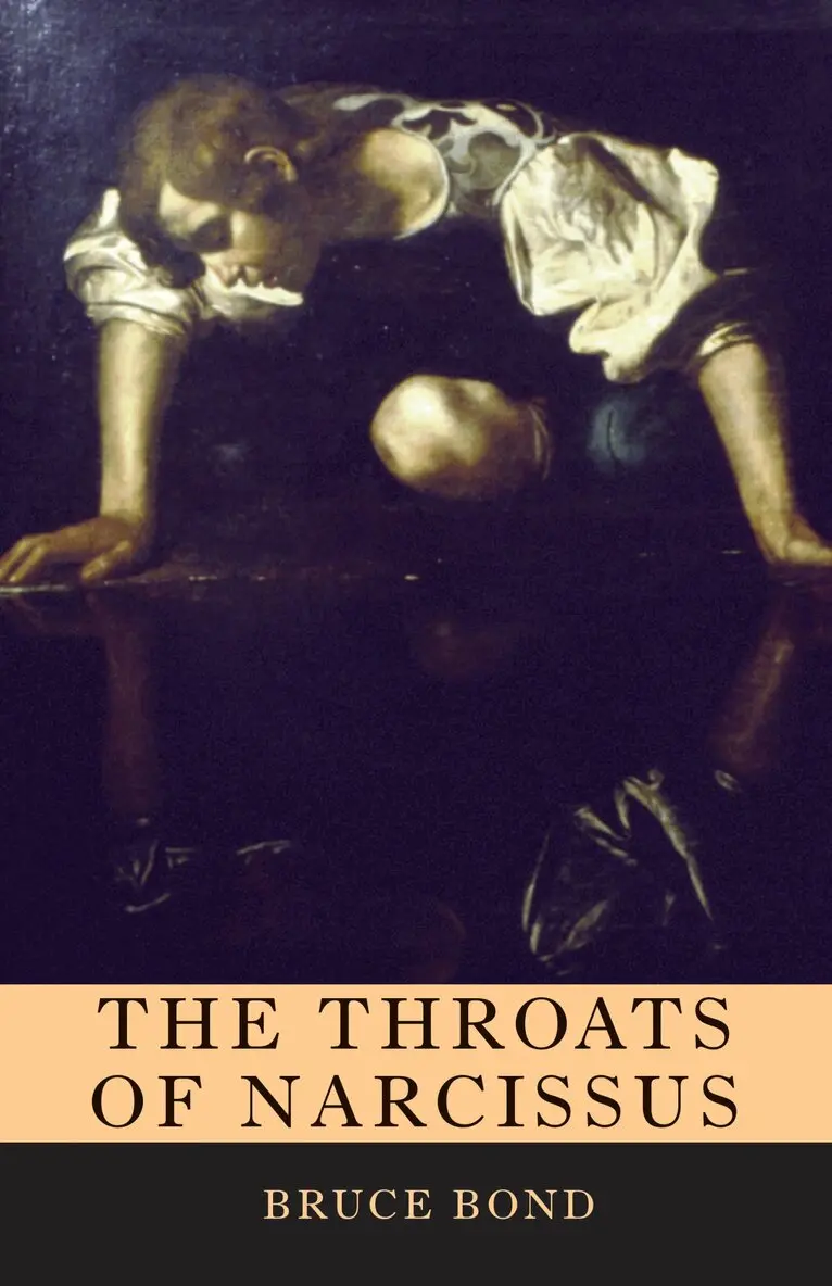 Bruce Bond - Throats of Narcissus, Häftad. Tillgänglighet: Tillfälligt slut