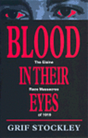Grif Stockley - Blood in Their Eyes, Inbunden. Tillgänglighet: Tillfälligt slut