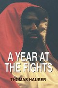 A Year at the Fights