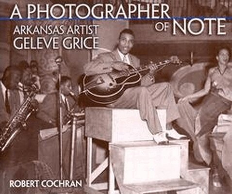 Geleve Grice, Robert Cochran - Photographer of Note, Inbunden. Tillgänglighet: Tillfälligt slut