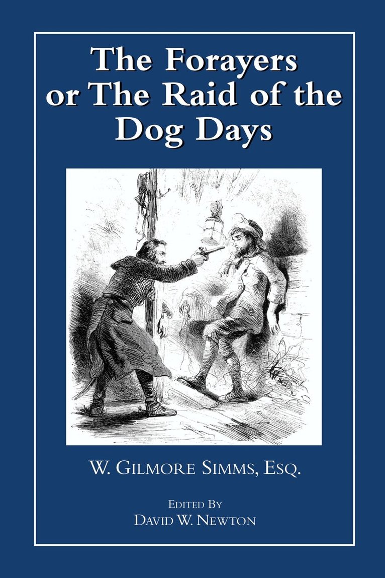 William Gilmore Simms, David W. Newton - Forayers, Häftad. Tillgänglighet: Tillfälligt slut