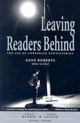 Gene Roberts, Thomas Kunkel, Charles Layton - Leaving Readers Behind, Häftad. Tillgänglighet: Tillfälligt slut