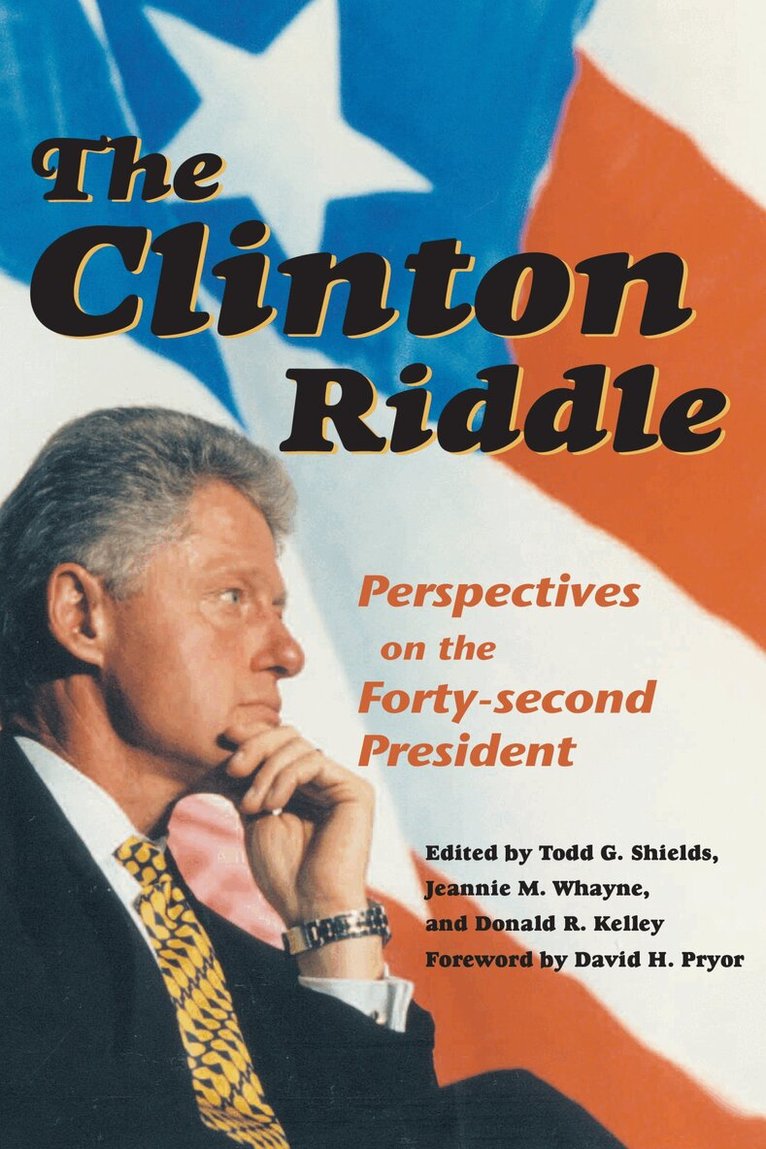 David Pryor, Todd G. Shields, Jeannie M. Whayne, Donald R. Kelley - Clinton Riddle, Häftad. Tillgänglighet: Tillfälligt slut