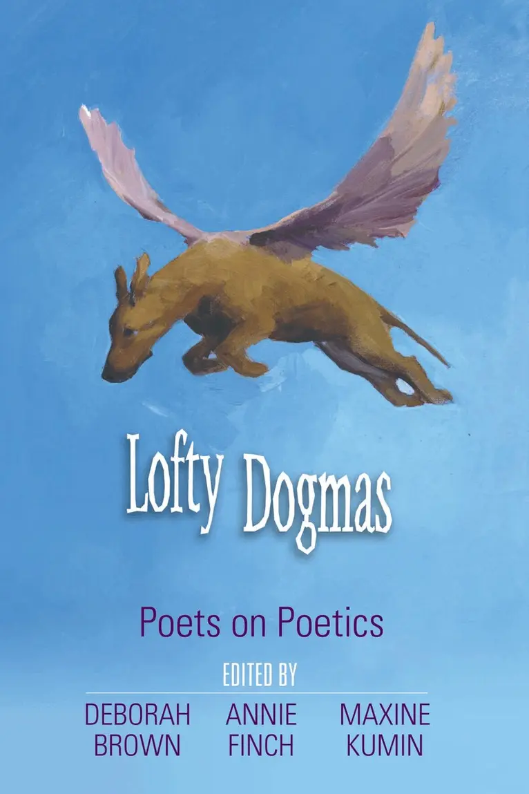 Deborah Brown, Annie Finch, Maxine Kumin - Lofty Dogmas, Häftad. Tillgänglighet: Tillfälligt slut