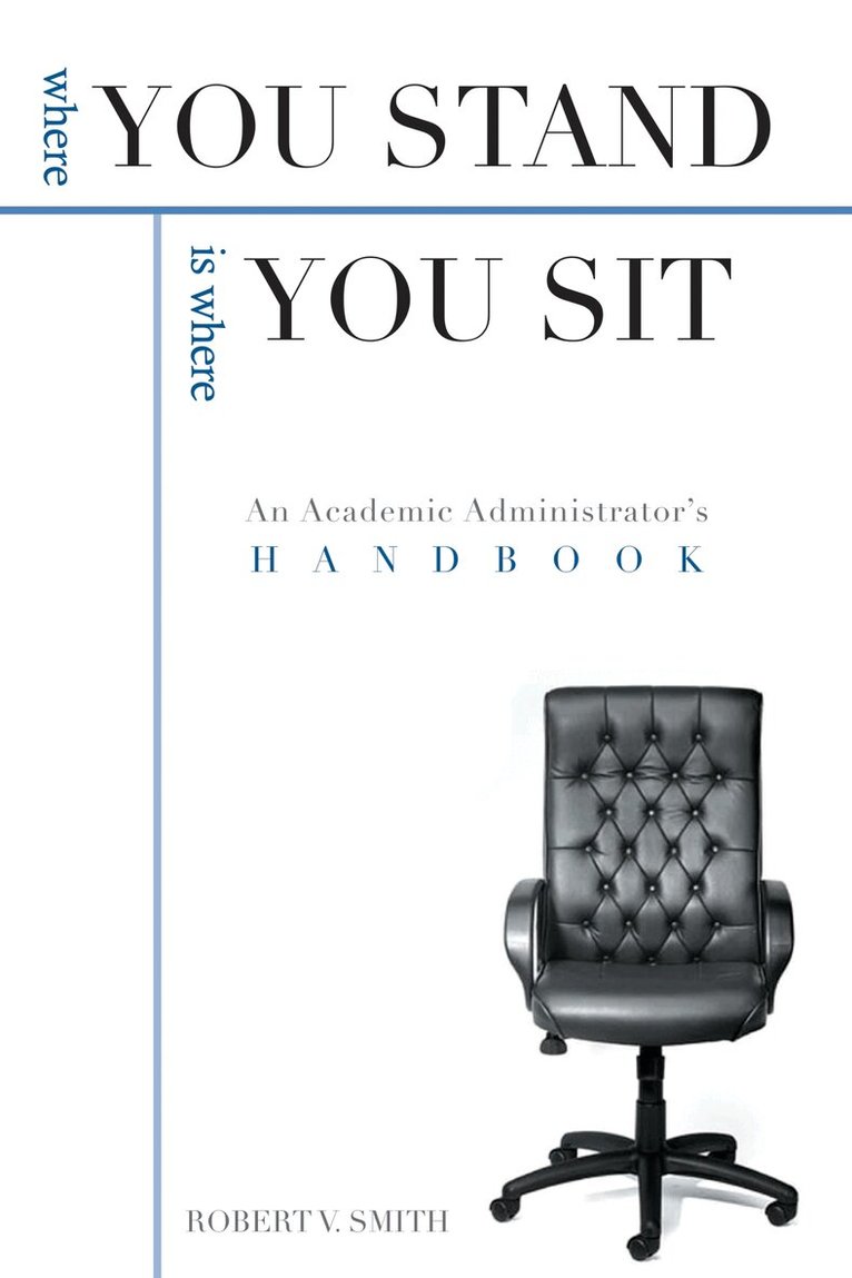 Robert V. Smith - Where You Stand Is Where You Sit, Häftad. Tillgänglighet: Tillfälligt slut
