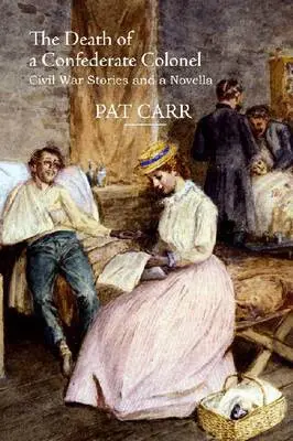 Pat Carr - Death of a Confederate Colonel, Häftad. Tillgänglighet: Tillfälligt slut