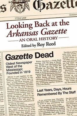 Roy Reed - Looking Back at the Arkansas Gazette, Inbunden. Tillgänglighet: Tillfälligt slut