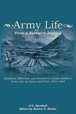 Albert O. Marshall, Robert G. Schultz - Army Life, Häftad. Tillgänglighet: Tillfälligt slut