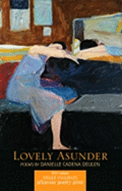 Danielle Cadena Deulen - Lovely Asunder, Häftad. Tillgänglighet: Tillfälligt slut