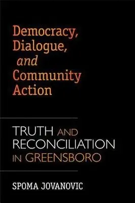 Spoma Jovanovic - Democracy, Dialogue, and Community Action, Inbunden. Tillgänglighet: Tillfälligt slut
