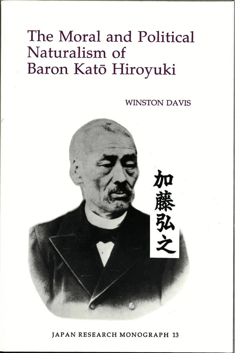 Winston Davis - Moral and Political Naturalism of Baron Kato Hiroyuki, Häftad