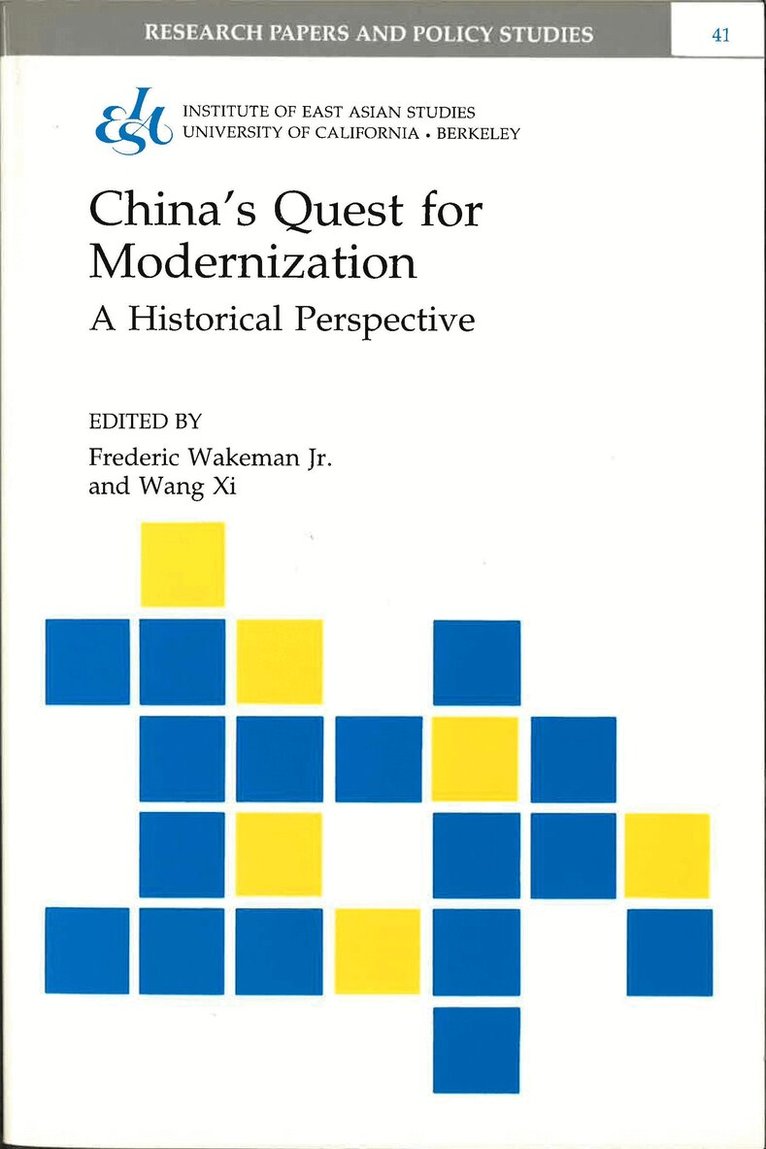 Frederic Wakeman Jr., Xi Wang - China's Quest for Modernization, Häftad