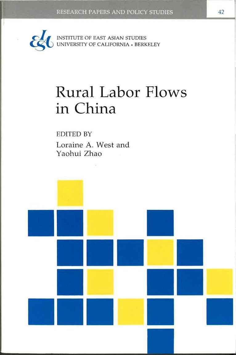 Loraine A. West, Yaohui Zhao - Rural Labor Flows in China, Häftad