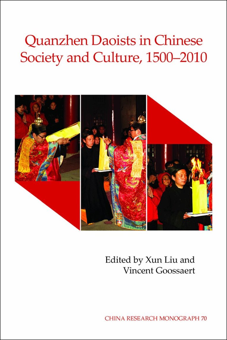 Xun Liu, Vincent Goossaert - Quanzhen Daoists in Chinese Society and Culture, 1500–2010, Häftad