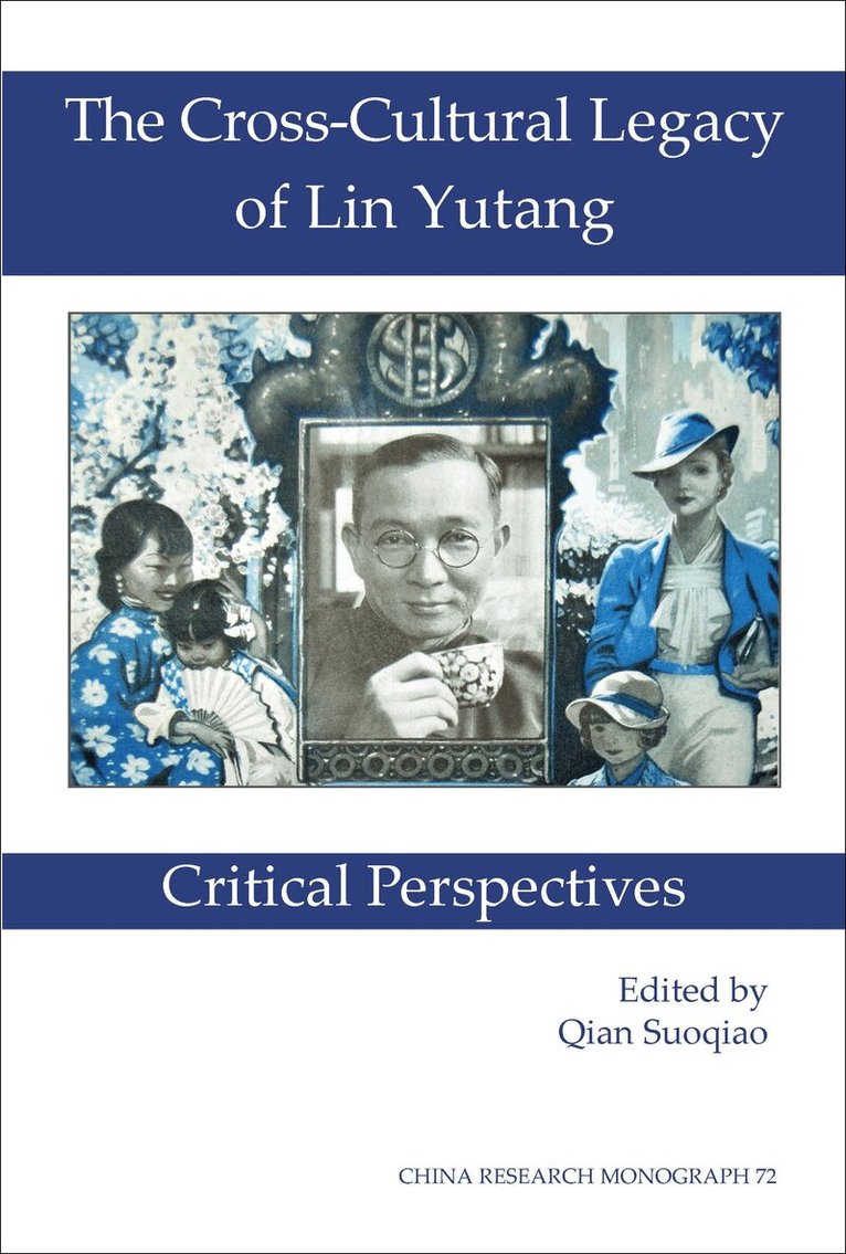 Suoqiao Qian - Cross-Cultural Legacy of Lin Yutang, Häftad