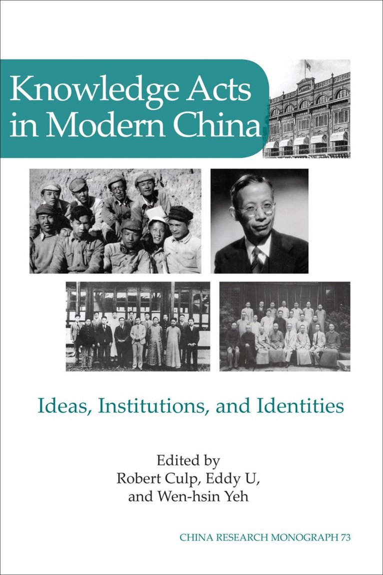 Robert Culp, Eddy U, Wen-hsin Yeh - Knowledge Acts in Modern China, Häftad