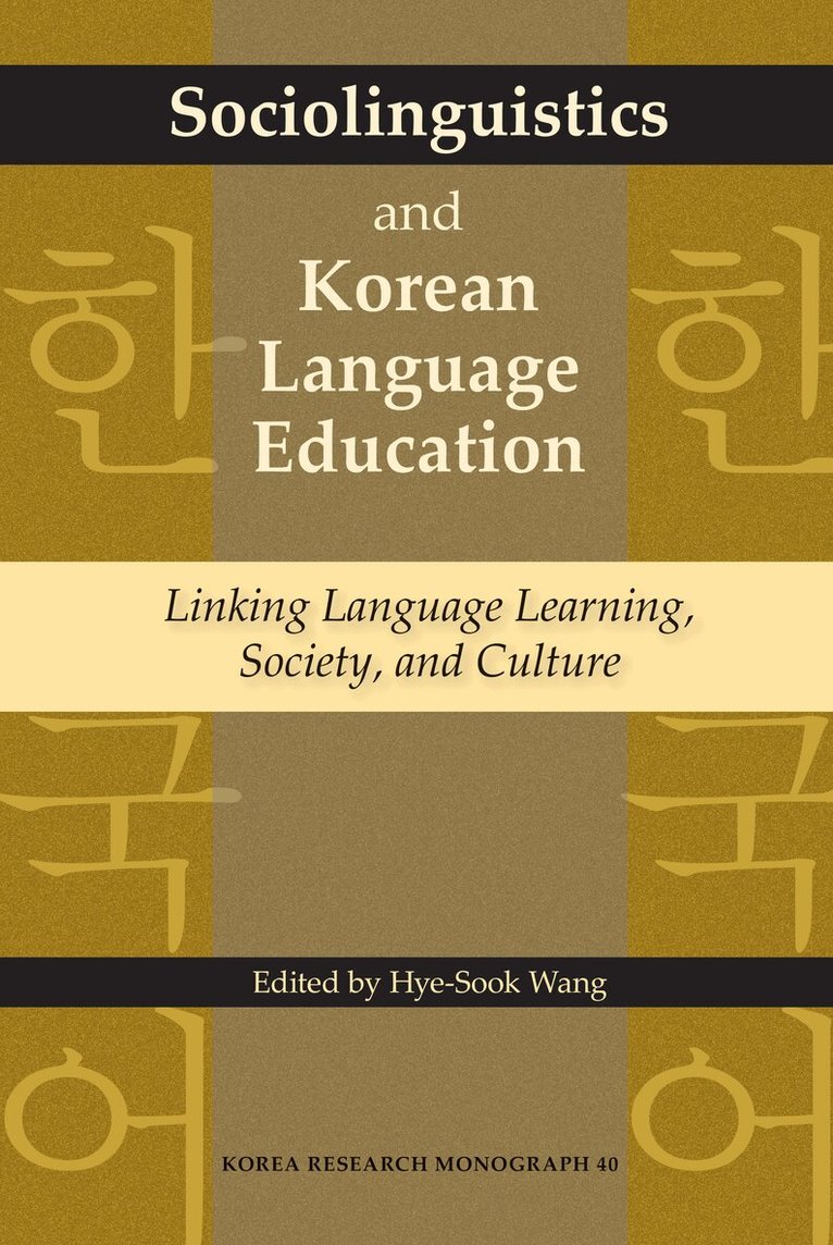 Hye-Sook Wang - Sociolinguistics and Korean Language Education, Häftad