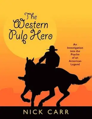 Nick Carr - Western Pulp Hero, Häftad. Tillgänglighet: Lägg i varukorg