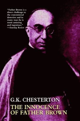 G. K. Chesterton - Innocence of Father Brown, Inbunden