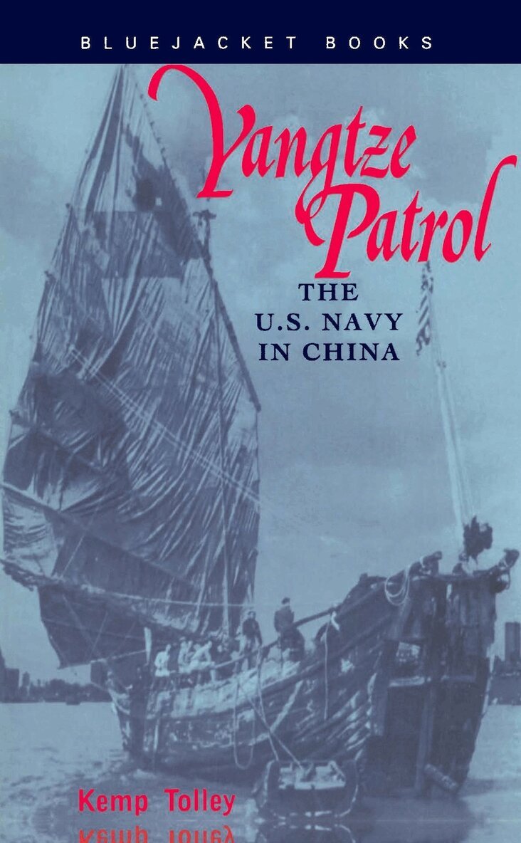 Estate of Kemp Tolley - Yangtze Patrol, Häftad