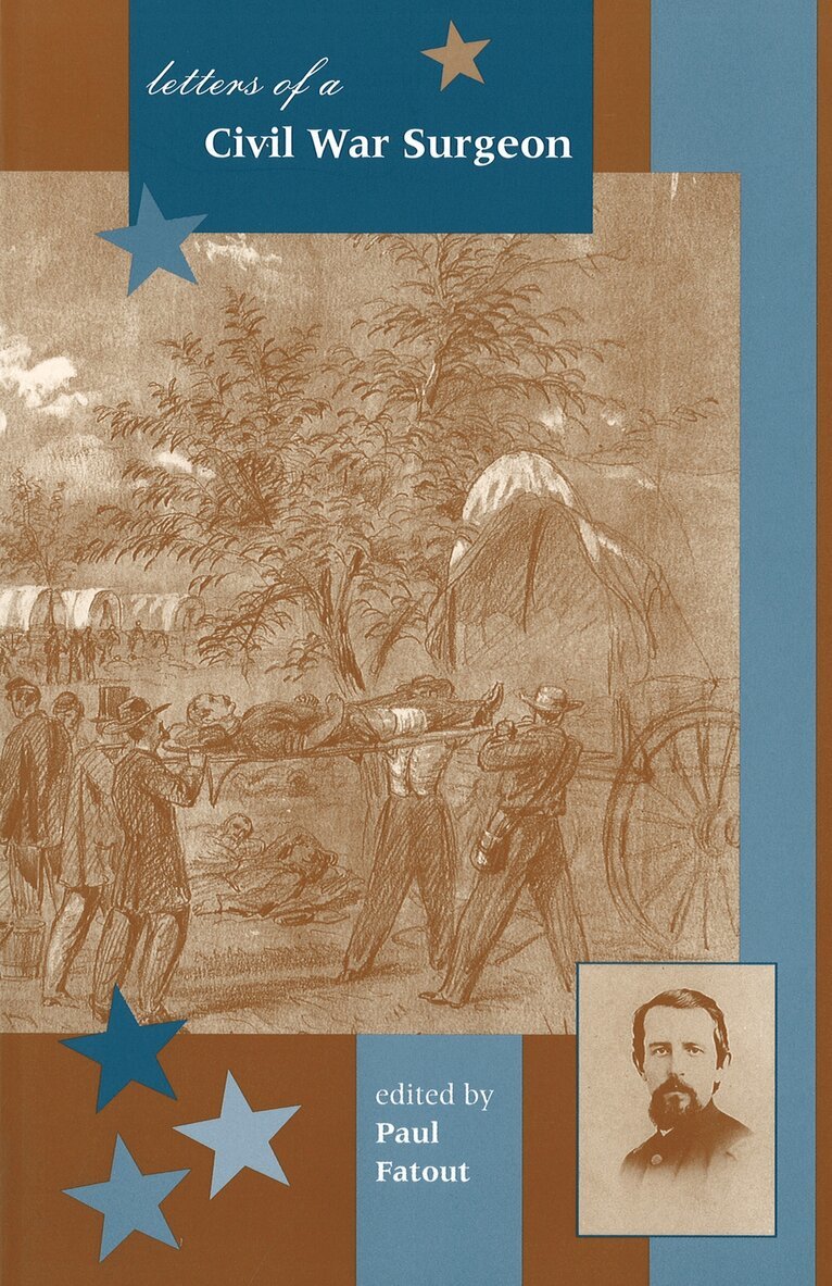 Paul Fatout - Letters of a Civil War Surgeon, Häftad. Tillgänglighet: Tillfälligt slut