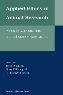 John P. Gluck, Tony DiPasquale, F.Barbara Orlans - Applied Ethics in Animal Research, Inbunden. Tillgänglighet: Tillfälligt slut