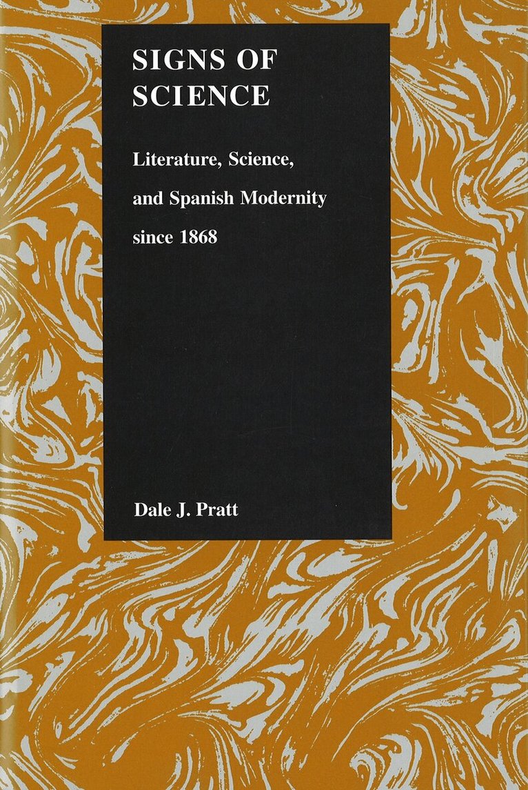 Dale J Pratt - Signs of Science, Inbunden