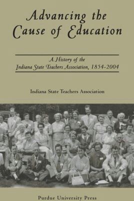 Indiana State Teachers Association - Advancing the Cause of Education, Inbunden. Tillgänglighet: Tillfälligt slut