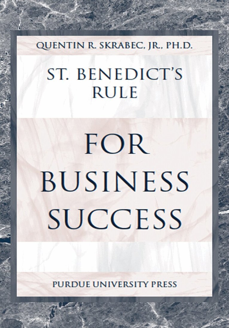 Quentin R. Skrabec Jr. - St.Benedict's Rule for Business Success, Häftad. Tillgänglighet: Lägg i varukorg