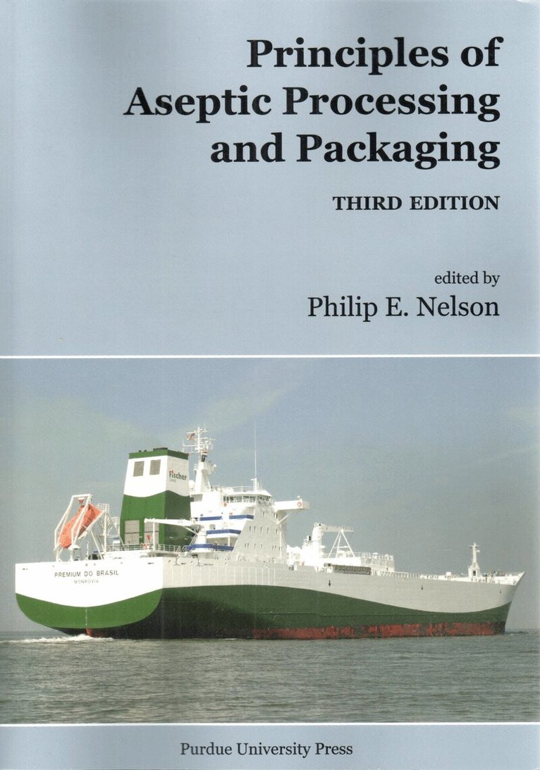 Philip Nelson - Principles of Asceptic Processing and Packaging, Häftad
