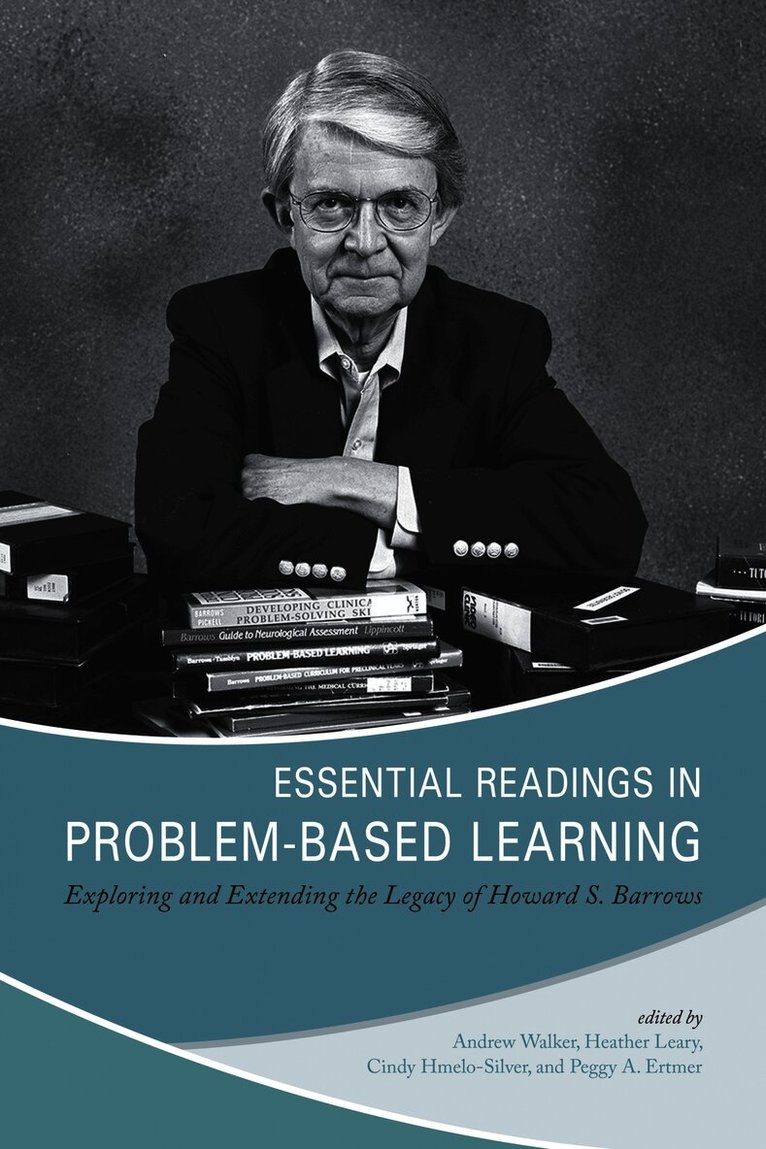Andrew Walker, Heather Leary, Cindy Hmelo-Silver, Peggy A. Ertmer - Essential Readings in Problem-Based Learning, Inbunden. Tillgänglighet: Tillfälligt slut