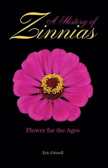 Eric Grissell - History of Zinnias, E-bok