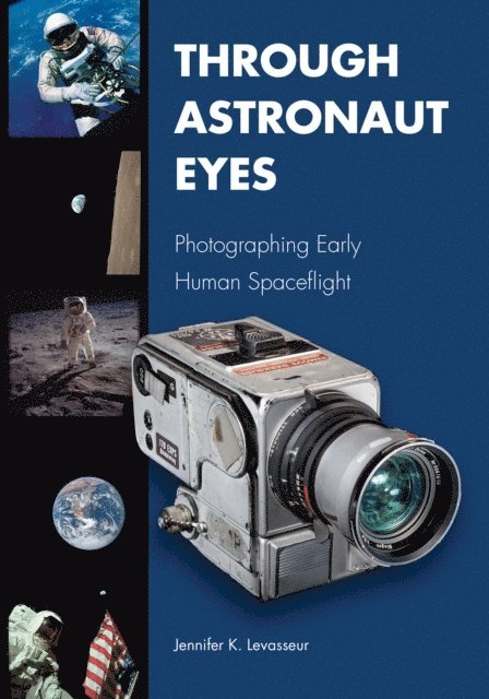 Jennifer K. Levasseur - Through Astronaut Eyes, E-bok
