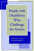People with Disabilities Who Challenge the System