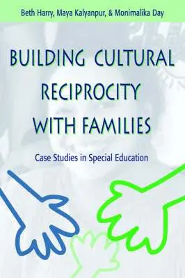 Beth Harry, Maya Kalyanpur, Monimalika Day - Building Cultural Reciprocity with Families, Häftad. Tillgänglighet: Tillfälligt slut