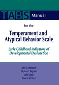 Manual for the Temperament and Atypical Behavior Scale (TABS)